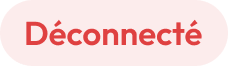 Déconnecté