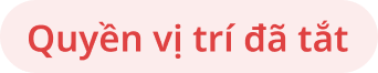 Quyền vị trí đã tắt