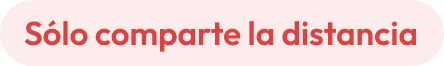 Sólo comparte la distancia