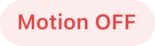 Motion OFF status label